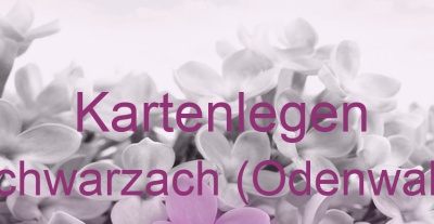 Kartenlegen Schwarzach (Odenwald) | Top-Experten für Kartenlegen, Wahrsagen, Hellsehen, Zukunftsdeutung.